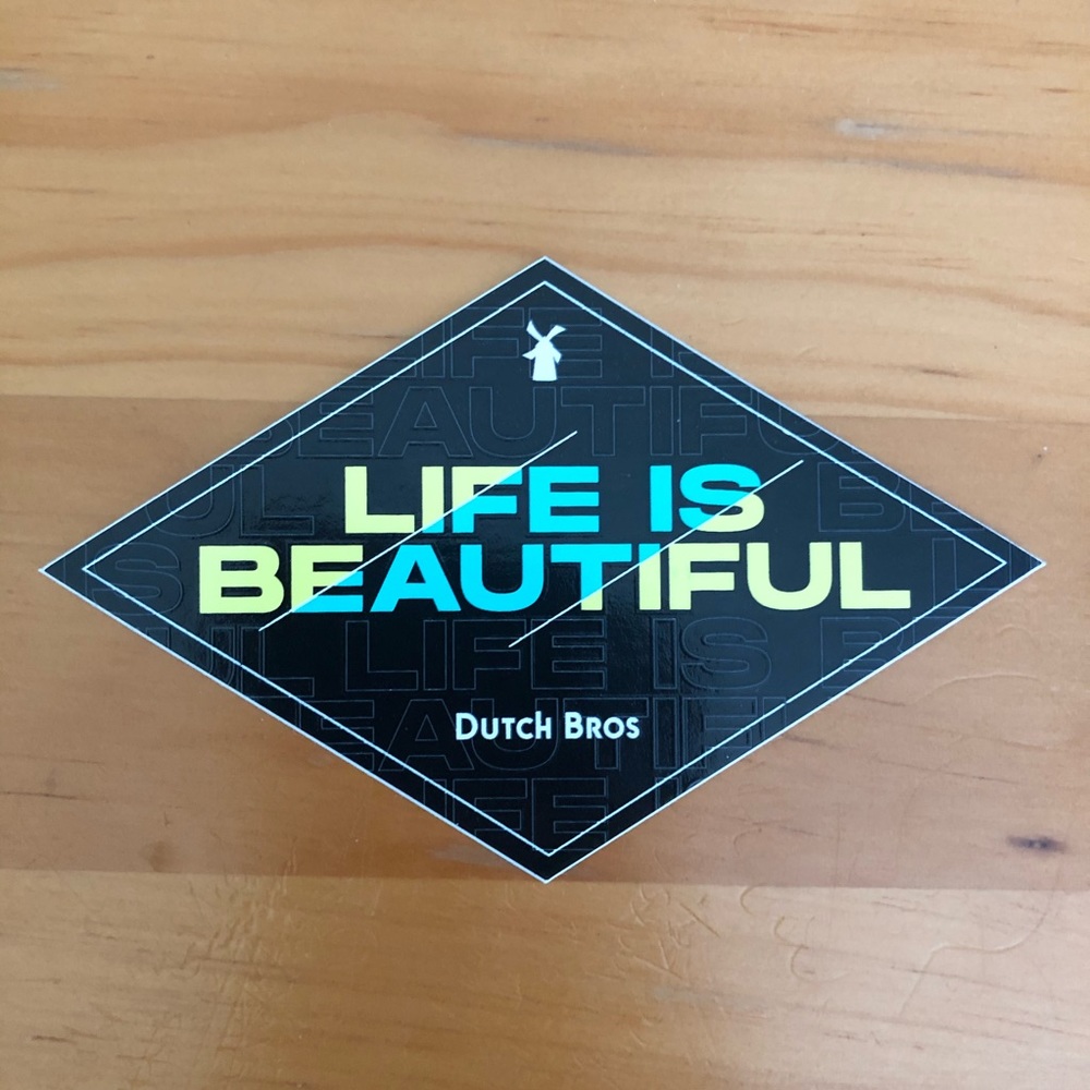 Dutch Bros Life is Beautiful Sticker
